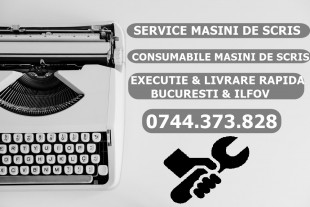 Service, reparatii, curatare masini de scris mecanice, Sector 1 - Bucuresti