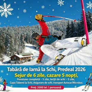 Tabară de Iarnă la Schi, la Predeal  2026, Predeal - Brasov